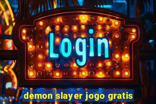 demon slayer jogo gratis